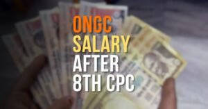ONGC Salary After 8th Pay Commission: ONGC 8th Pay Commission salary hike chart showing ₹3L to ₹8.5L monthly pay, pension benefits, PRP breakdown for AEE, DGM, and General Manager roles